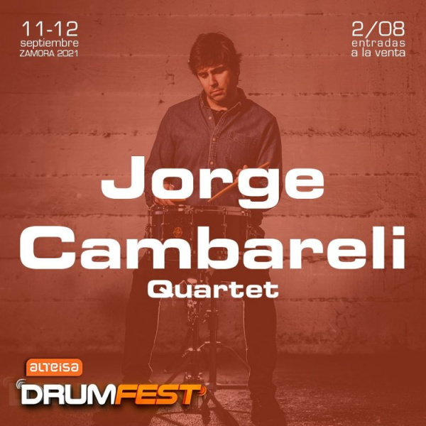 Quinta confirmación para Alteisa DrumFest 2021: Jorge Cambareli Quartet