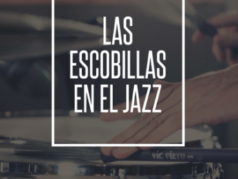Reseña: Las Escobillas en el Jazz, ¿el mejor método de escobillas?
